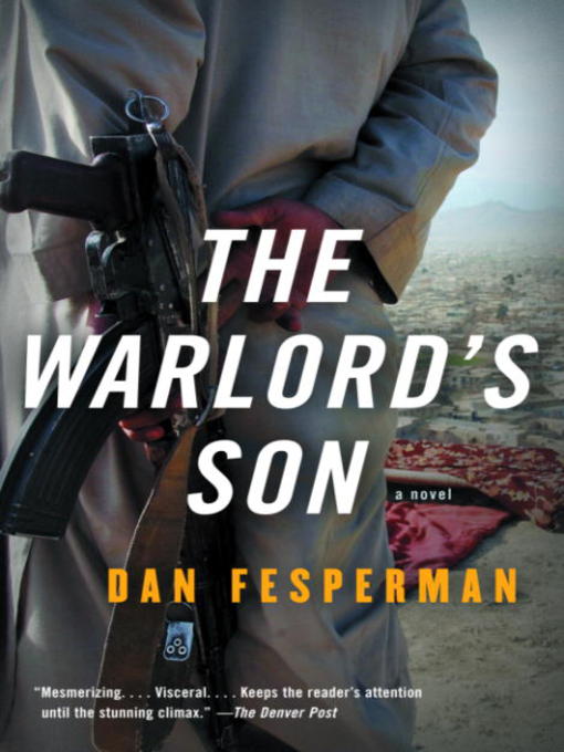 Title details for The Warlord's Son by Dan Fesperman - Available